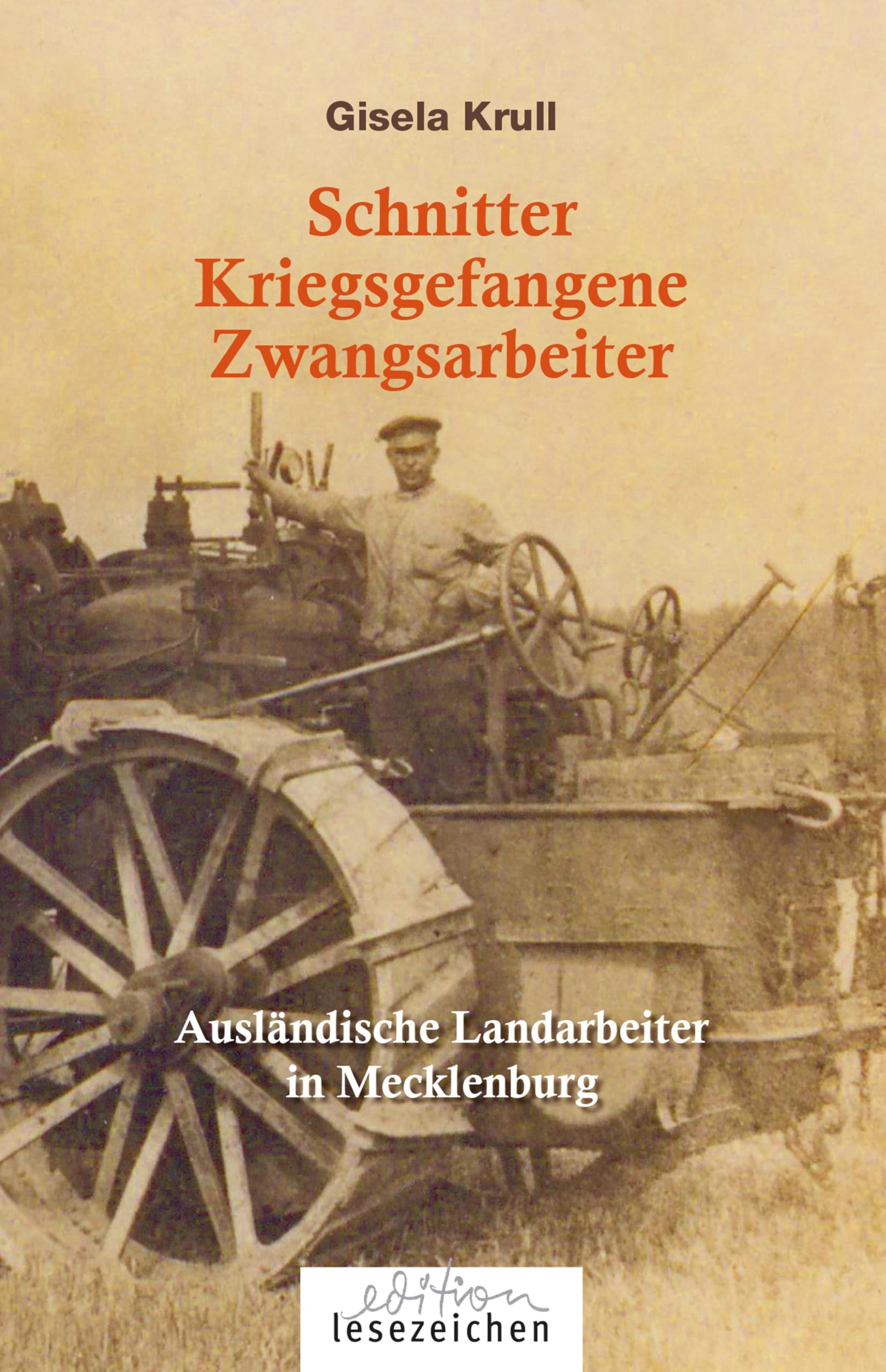 Schnitter Kriegsgefangene Zwangsarbeiter Politics & History