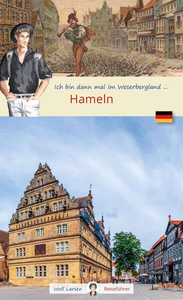 Ich bin dann mal in Hameln: Wolf Larsen im Weserbergland (Wolf Larsen: Die Welt in der Westentasche) Film, Art & Culture