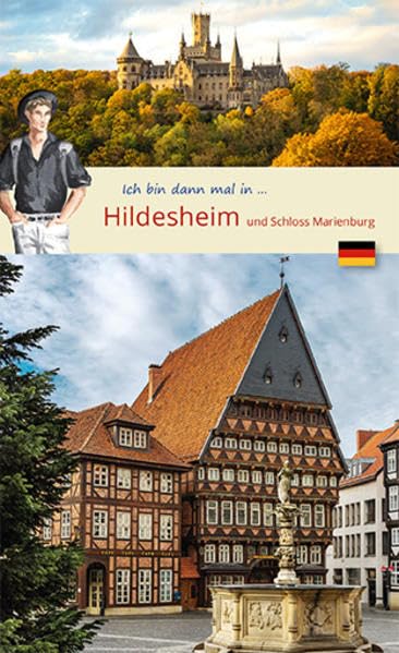 Ich bin dann mal in Hildesheim: ...und Schloss Marienburg (Wolf Larsen: Die Welt in der Westentasche) Leisure, Home & Garden