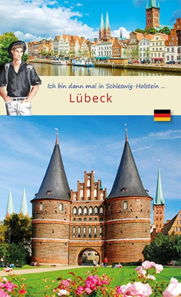Ich bin dann mal in Lübeck: Wolf Larsen in Schleswig-Holstein book