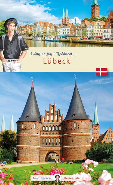 I dag er jeg i Lübeck: Lübeck dänisch (Wolf Larsen: Die Welt in der Westentasche) Film, Art & Culture