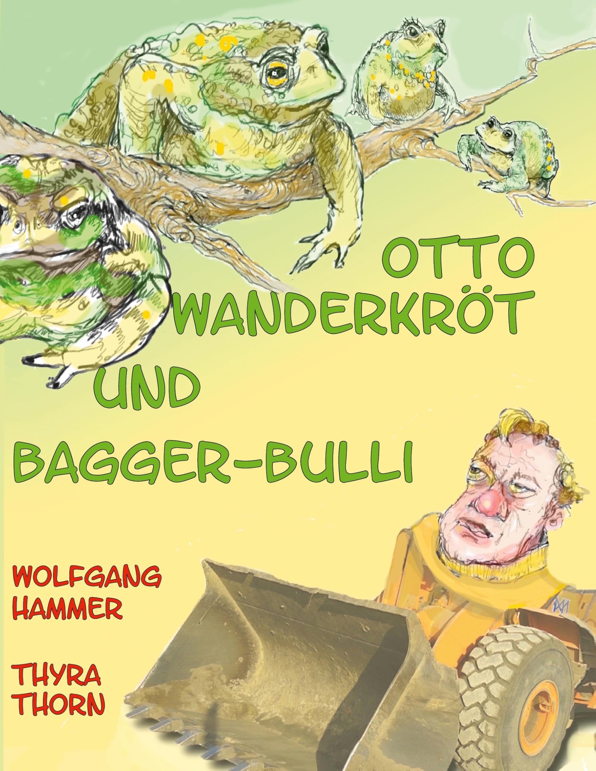 Otto Wanderkröt und Bagger-Bulli Contemporary literature