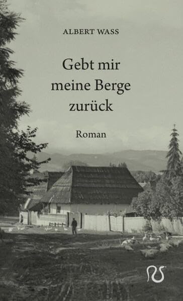 Gebt mir meine Berge zurück (Roman-Reihe) Historical Fiction