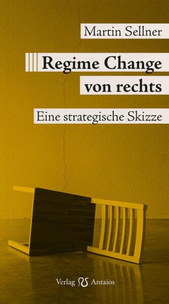 Regime Change von rechts: Eine strategische Skizze Law