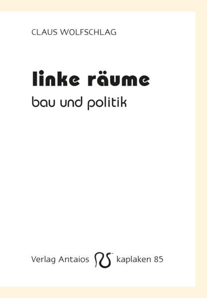 Linke Räume: Bau und Politik (Kaplaken) Law