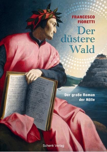 Der düstere Wald: Der große Roman der Hölle Historical Fiction