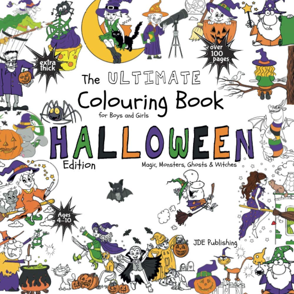 The Ultimate Colouring Book for Boys & Girls – Halloween Edition – Magic, Monsters, Ghosts & Witches: for Children Ages 4 5 6 7 8 9 10 - big, squared ... - over 100 pages (The Ultimate Books Series) Mathematics