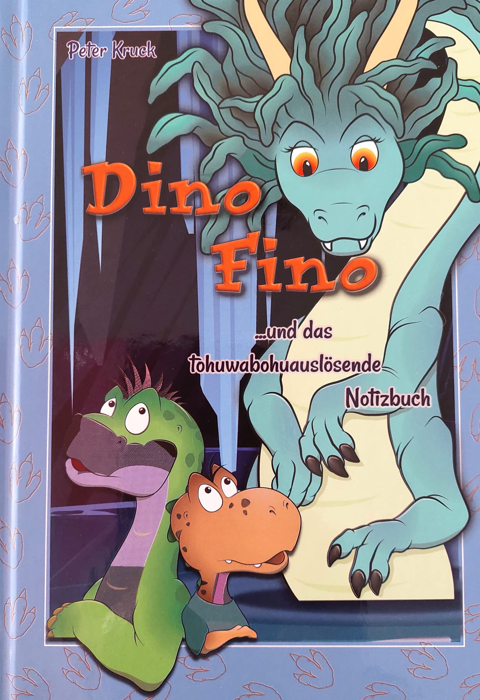 Dino Fino und das tohuwabohuauslösende Notizbuch (Dino Fino: Da lachen sogar die Eltern mit!) Novels & Short Stories