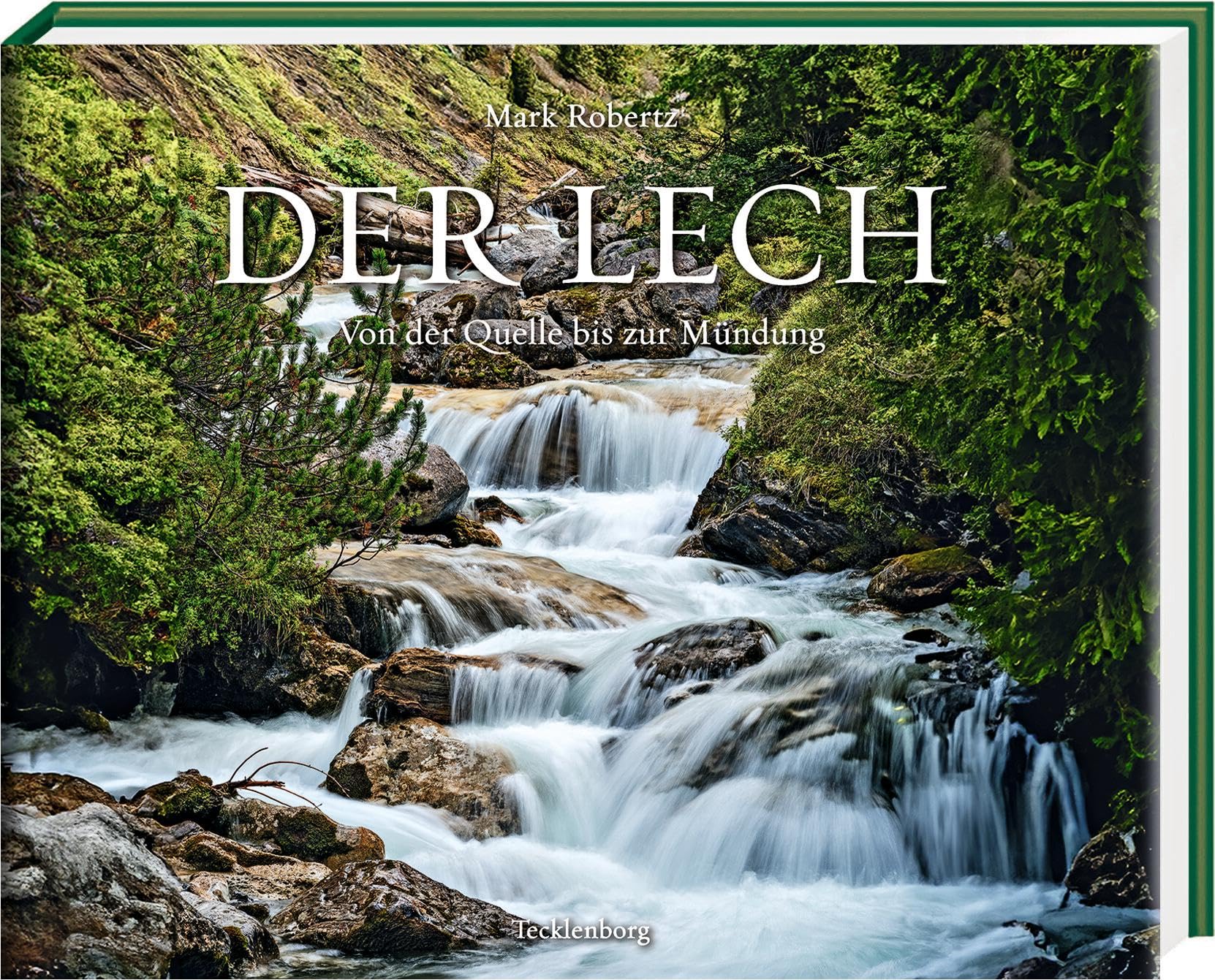 Der Lech: Von der Quelle bis zur Mündung Leisure, Home & Garden