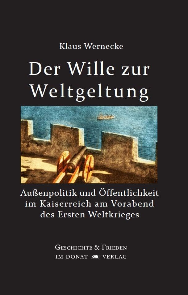 Der Wille zur Weltgeltung Politics & History