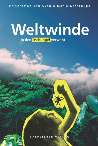 Weltwinde: In den Dschungel verweht Personalities