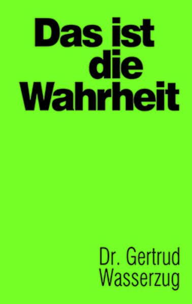 Das ist die Wahrheit Law