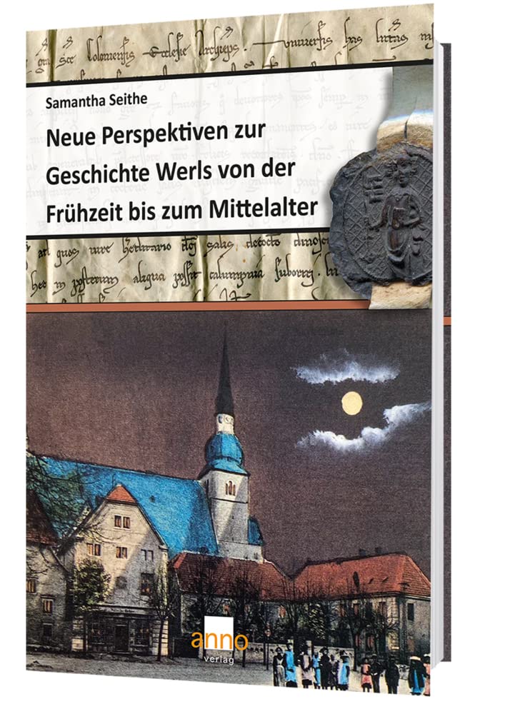 Neue Perspektiven zur Geschichte Werls von der Frühzeit bis zum Mittelalter Geology & Geography