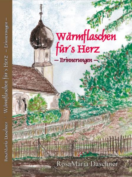 Wärmflaschen für´s Herz: Erinnerungen Contemporary literature