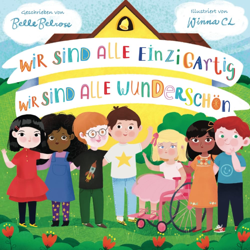 Wir sind alle einzigartig - Wir sind alle wunderschön: Inspirierendes Kinderbuch über die Freundschaft, Gefühle und Diversität | Eine Mutmachgeschichte (Glückliche Kinder) Politics & History