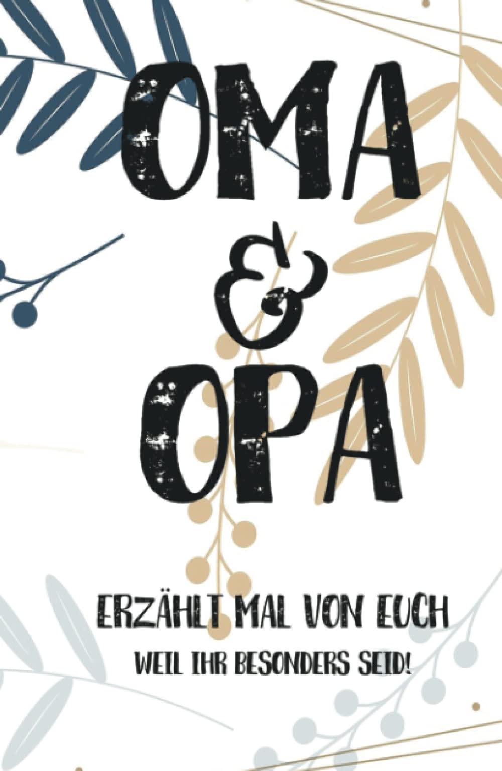 Oma & Opa, erzählt mal: Außergewöhnliches, persönliches und kreatives Geschenk für die Großeltern | Liebevolles Erinnerungsbuch "Opa, Oma erzähl mal"! (Erzähl mal Sammlung) Manga