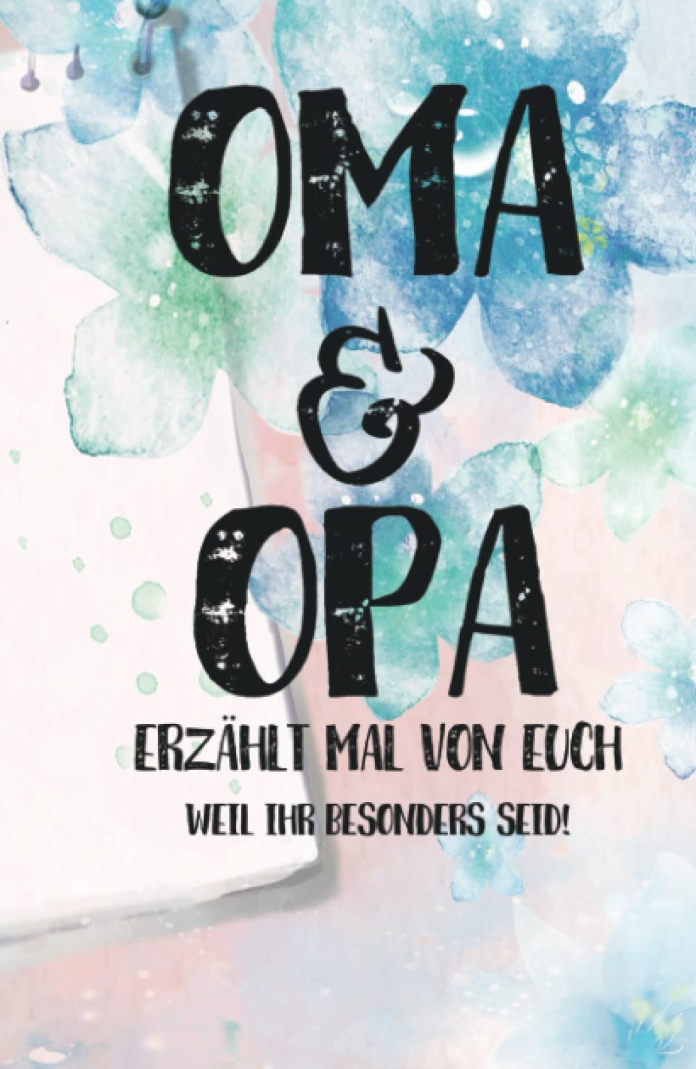 Oma & Opa, erzählt mal: Liebesvolles Geschenkbuch zum Ausfüllen "Opa und Oma erzähl doch mal von euch!" book