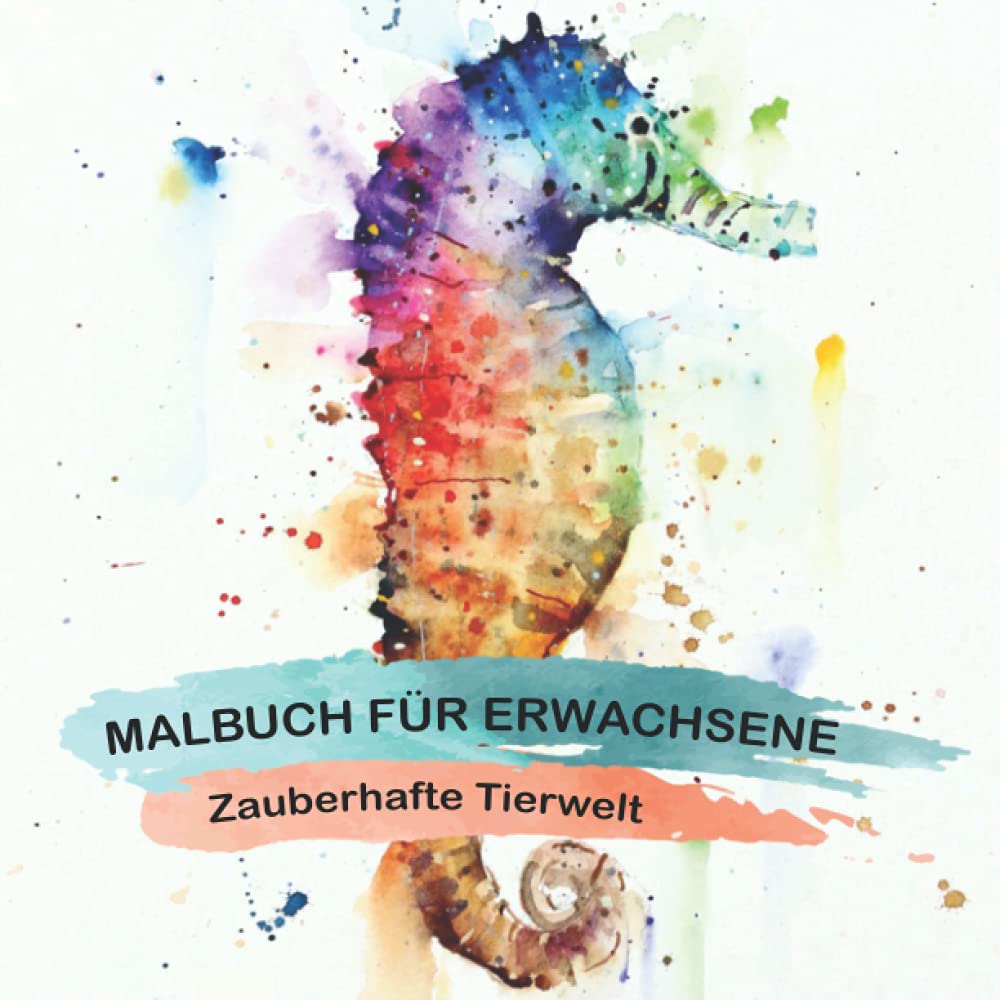 MALBUCH FÜR ERWACHSENE - Zauberhafte Tierwelt: Über 100 wunderschöne Tier-Mandalas zum selbst Ausmalen. Eine perfekte Geschenkidee für Erwachsene und Jugendliche. Non-fiction