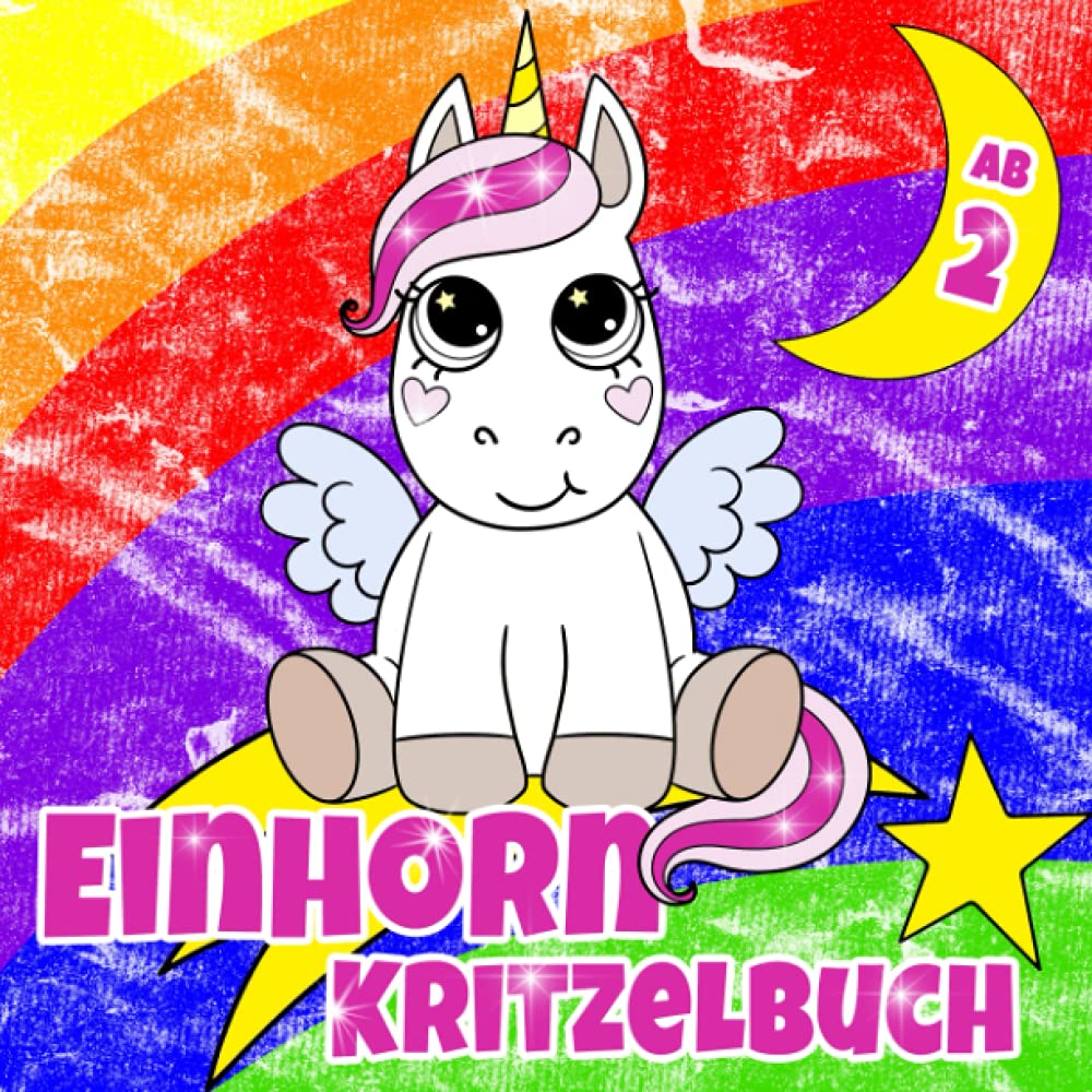 Einhorn Kritzelbuch ab 2: Mit einzigartigen Einhorn Motiven zum Ausmalen und Kritzeln | Das Ausmalbuch fördert Kreativität und Geschick – Eine zauberhafte Geschenkidee für Kinder Non-fiction