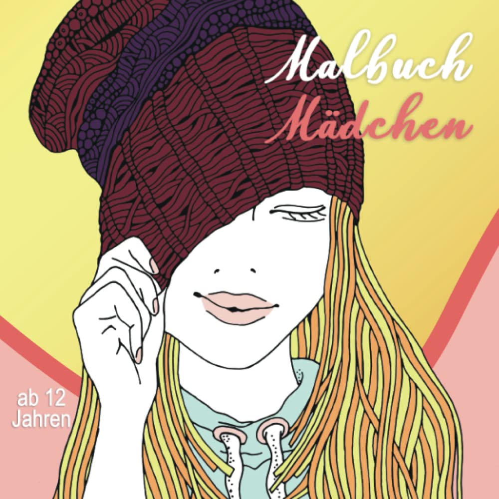 Malbuch Mädchen ab 12 Jahren: 45 wunderschöne Ausmalbilder für Mädchen - Ein perfektes Geschenk für Mädchen und Erwachsene, um der Kreativität freien Raum zu lassen. book