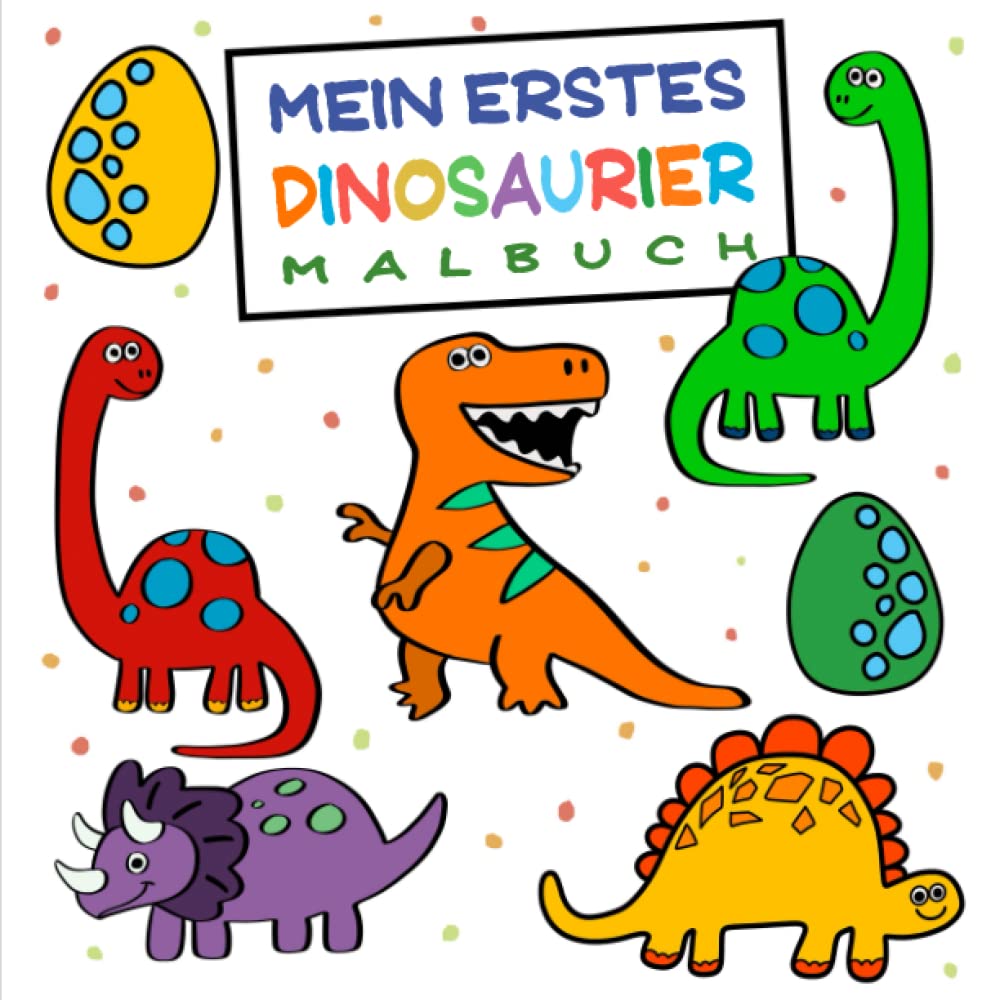 Mein erstes Dinosaurier Malbuch: Wunderschöne Motive zum Ausmalen für Kinder ab 2 Jahren. Das perfekte Geschenk für Kinder. Parents & Children