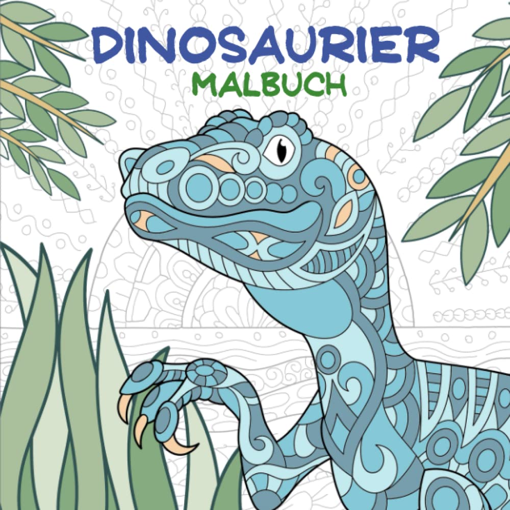 Dinosaurier Malbuch ab 8 Jahren: Wunderschöne Motive zum Ausmalen für Jungen und Mädchen. Das perfekte Geschenk für Kinder und Jugendliche. Tiptoi & Games