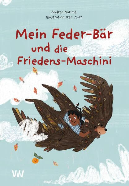 Mein Feder-Bär und die Friedens-Maschini Non-fiction