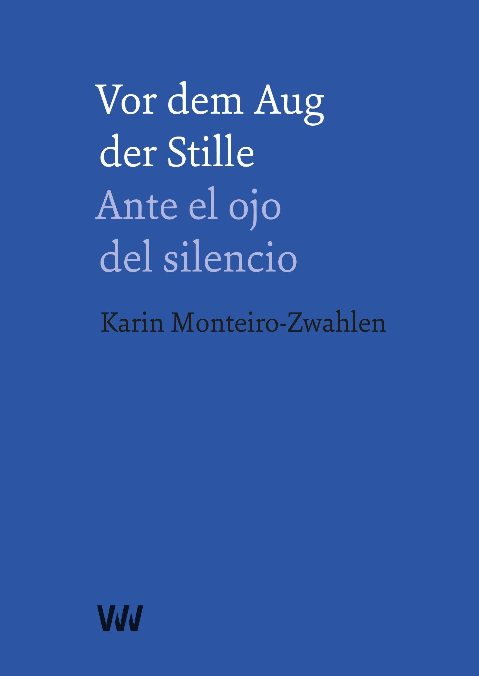Vor dem Aug der Stille - Ante el ojo del silencio Poetry