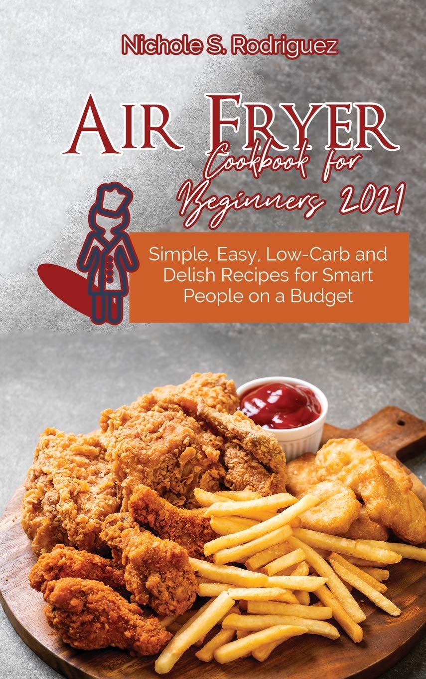 Air Fryer Cookbook for Beginners 2021 book