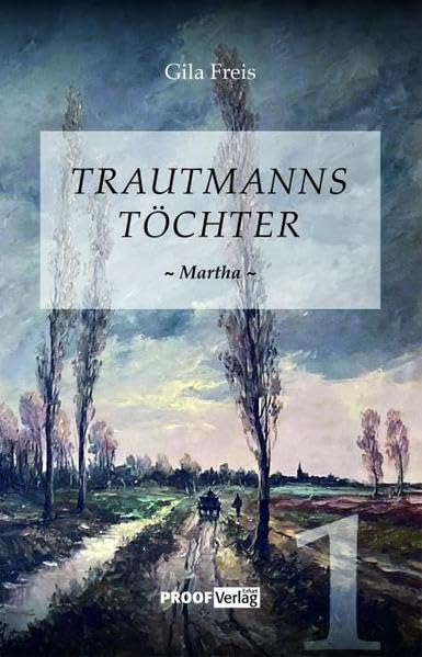 Trautmanns Töchter: Martha Historical Fiction