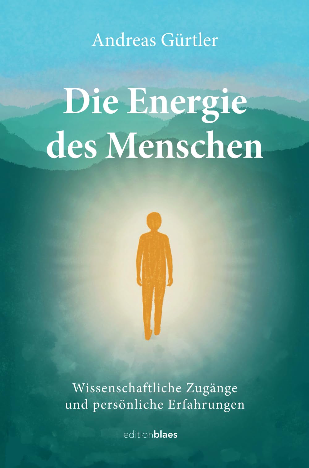 Die Energie des Menschen: Wissenschaftliche Zugänge und persönliche Erfahrungen Reference Books