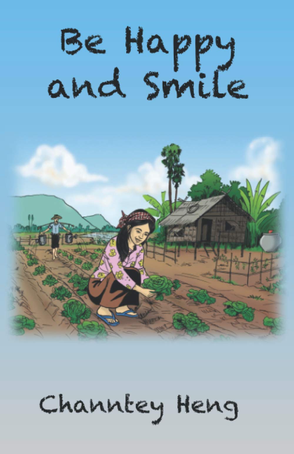 Be Happy and Smile: The Powerful Story Book book