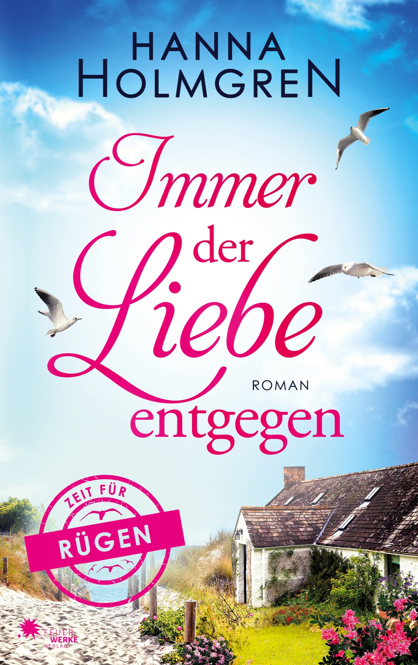 Immer der Liebe entgegen (Zeit für Rügen) Contemporary literature