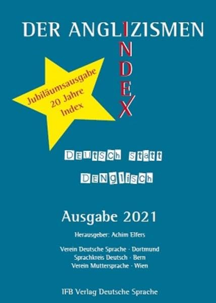 Der Anglizismen-Index 2021: Deutsch statt Denglisch Books
