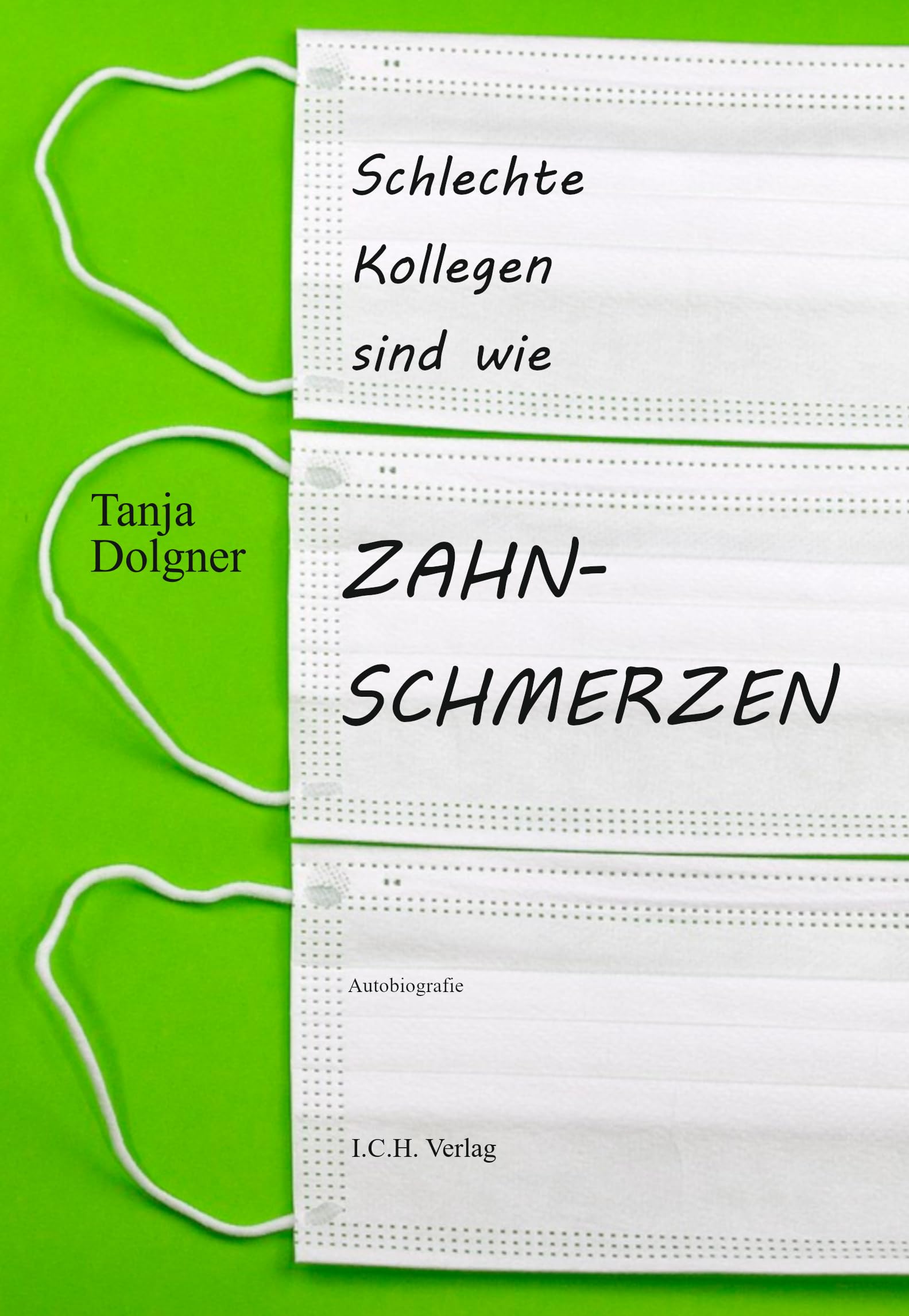 Schlechte Kollegen sind wie Zahnschmerzen Memories