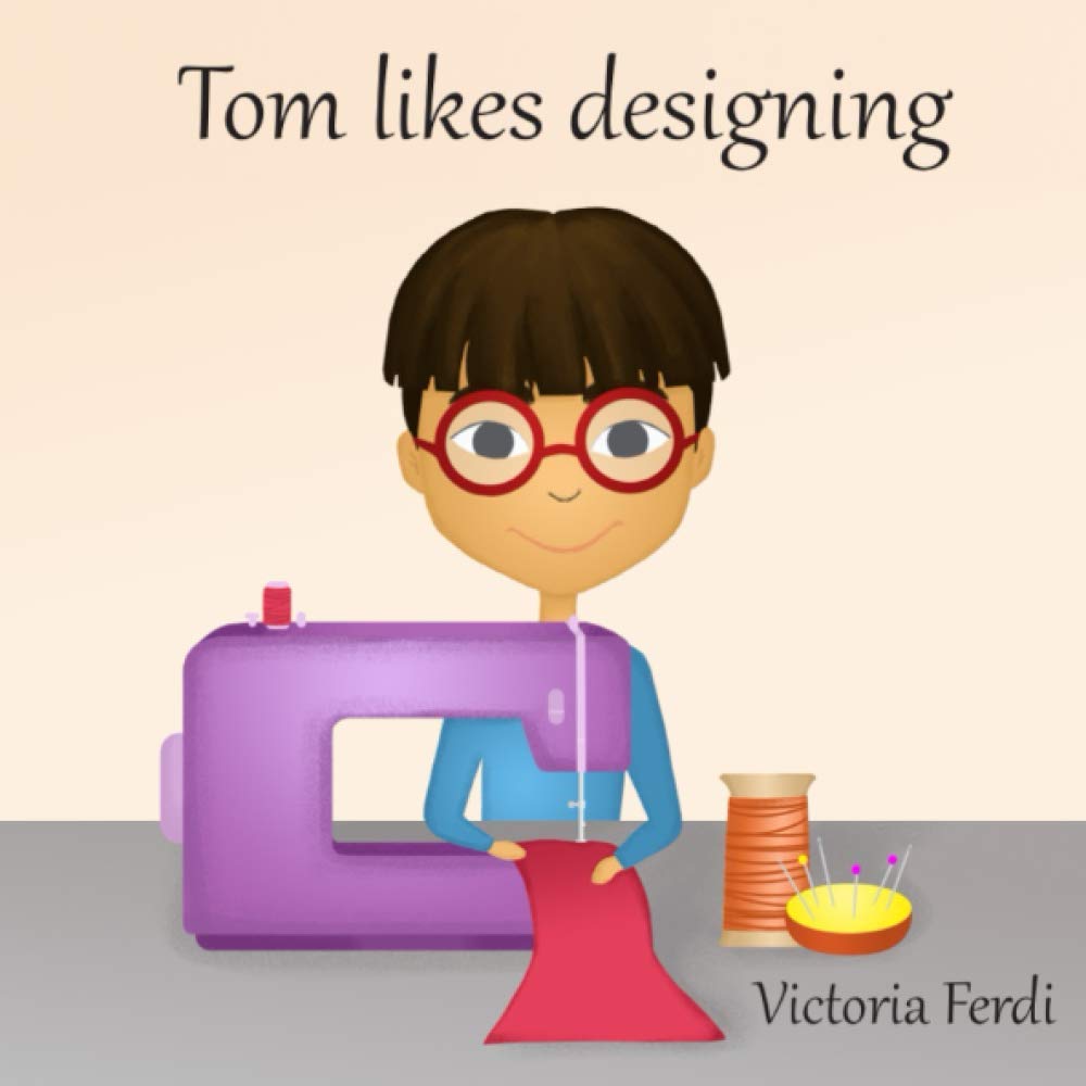 Tom likes designing: Breaking stereotypes (Emma, Tom & Friends) Fairy Tales & Legends