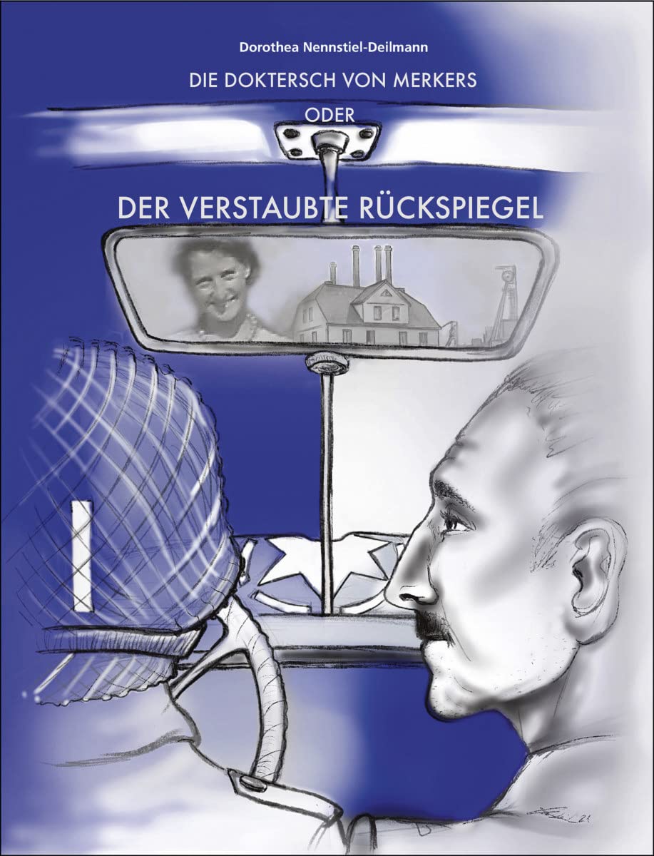 Die Doktersch von Merkers oder der verstaubte Rückspiegel: Eine Familiengeschichte aus der Vorderrhön während der Jahre 1930 bis 1945 Personalities