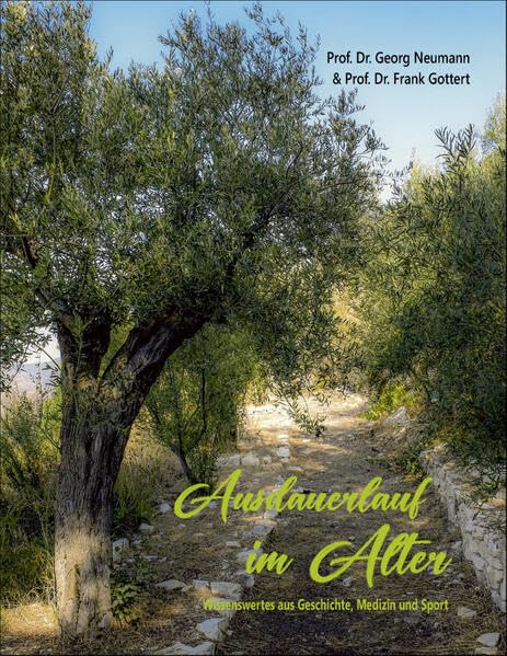 Ausdauerlauf im Alter: Wissenswertes aus Geschichte, Medizin und Sport Leisure & Fun