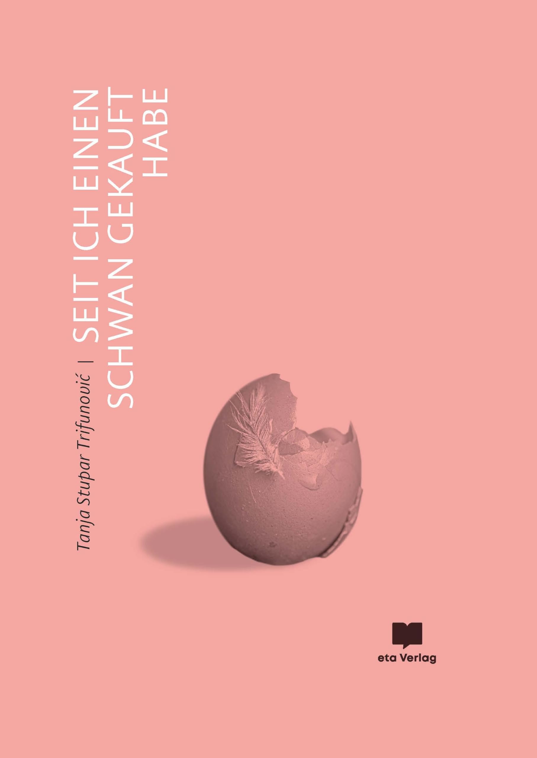 Seit ich einen Schwan gekauft habe Contemporary literature