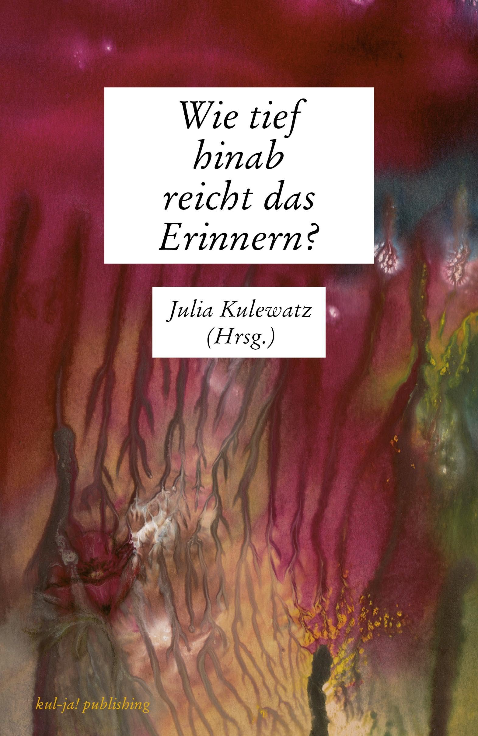 Wie tief hinab reicht das Erinnern? Contemporary literature