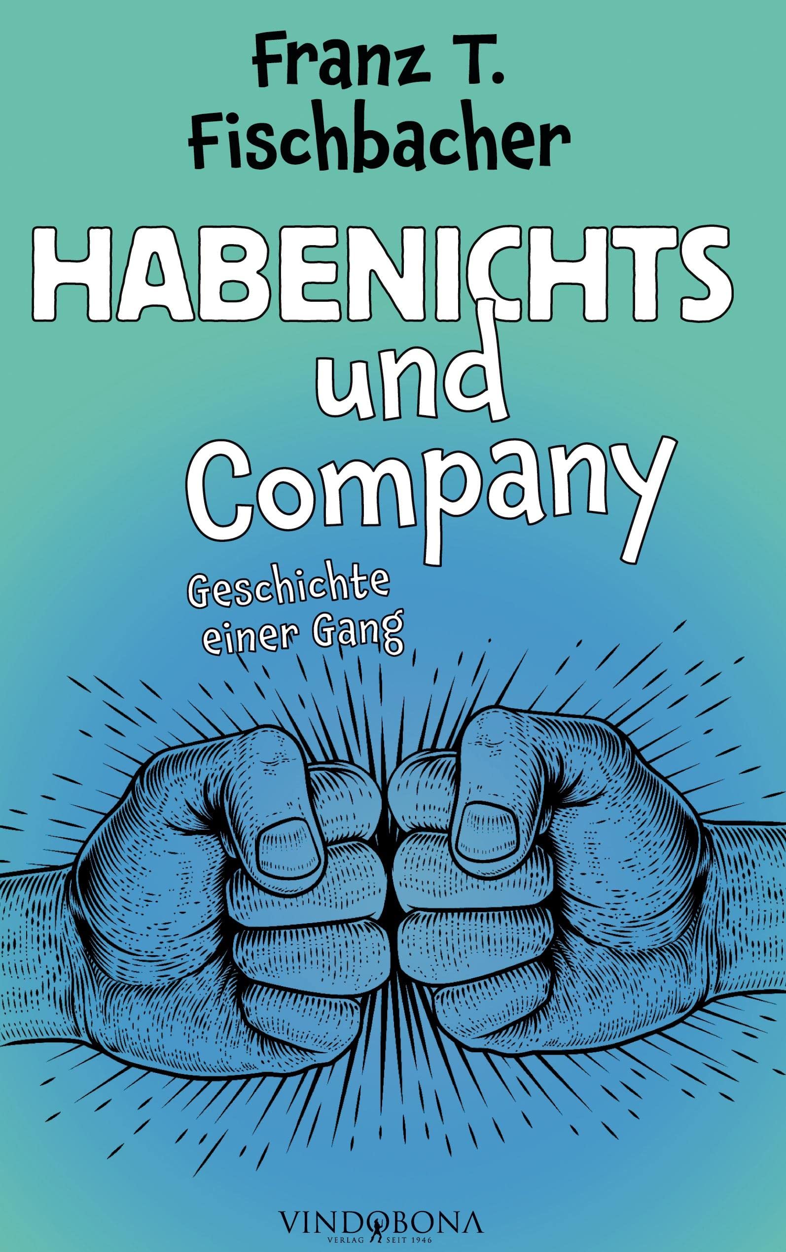 Habenichts und Company Contemporary literature