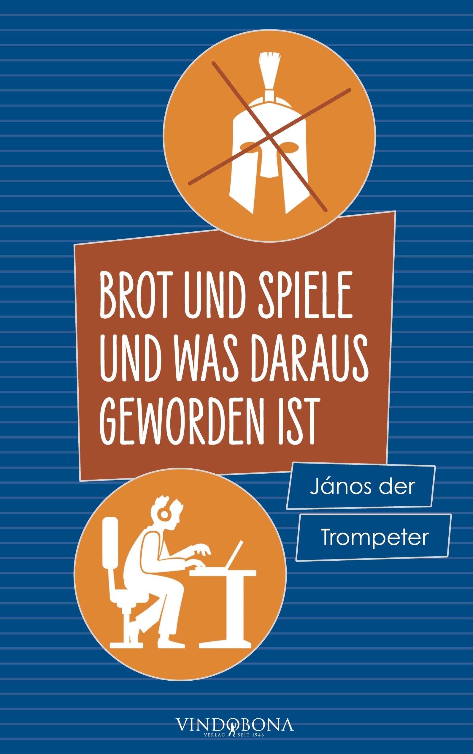 Brot und Spiele und was daraus geworden ist book
