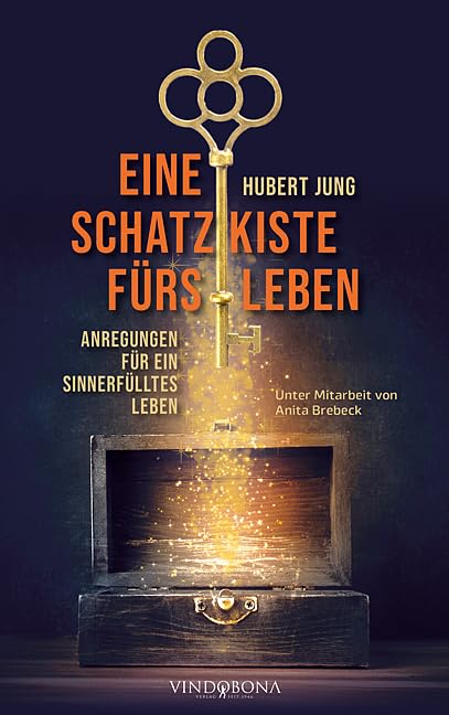 Eine Schatzkiste fürs Leben: Anregungen für ein sinnerfülltes Leben Contemporary literature