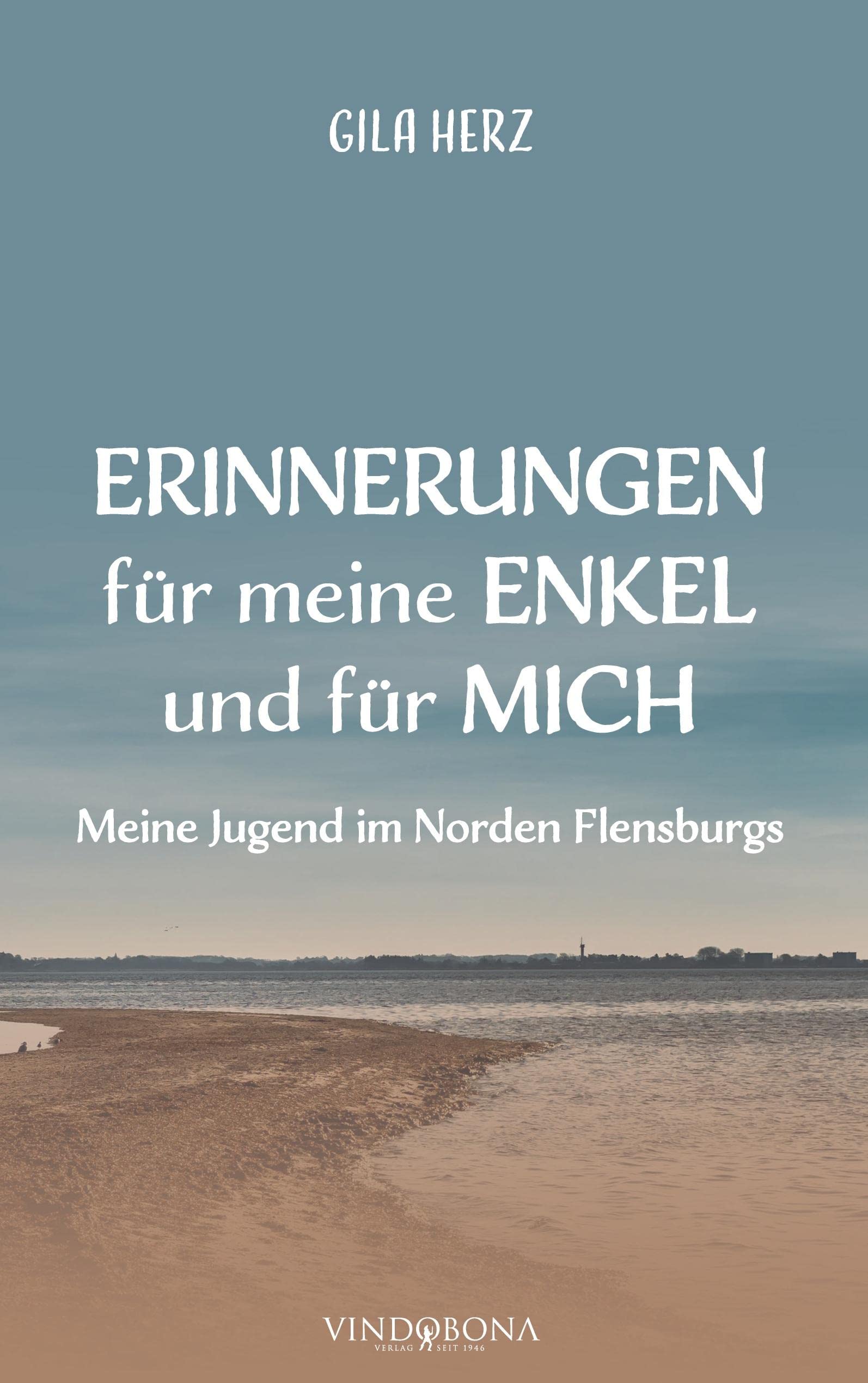 Erinnerungen für meine Enkel und für mich: Meine Jugend im Norden Flensburgs Contemporary literature Books