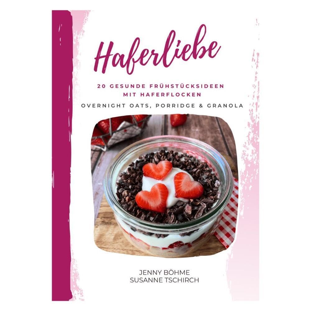 Haferliebe: 20 gesunde Frühstücksideen mit Haferflocken Leisure, Home & Garden