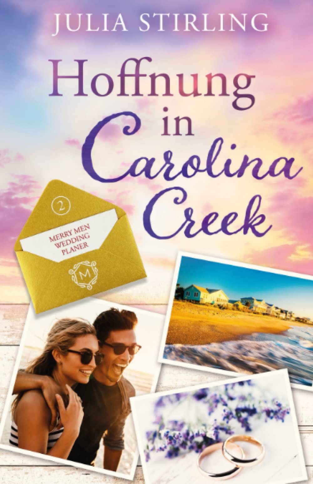 Hoffnung in Carolina Creek: The Merry Men Weddingplanner 2 - ein USA-Kleinstadtroman in den Südstaaten Contemporary literature