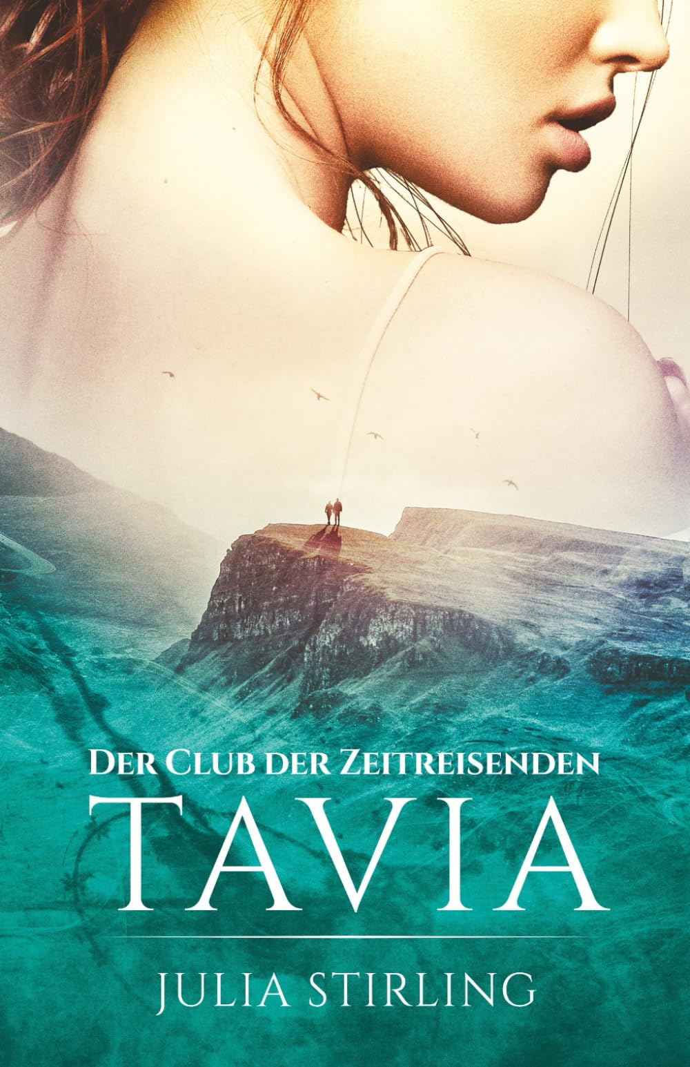 Tavia: Der Club der Zeitreisenden 6 Historical Fiction