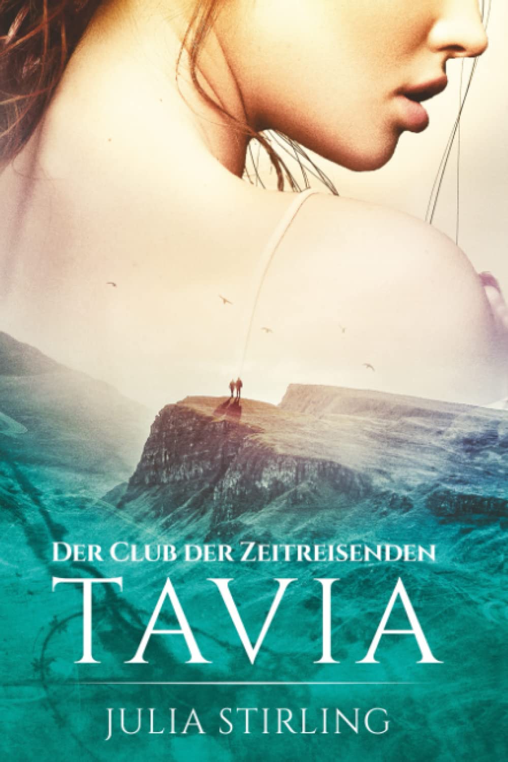 Tavia: Der Club der Zeitreisenden 6 - Großdruckausgabe Historical Fiction