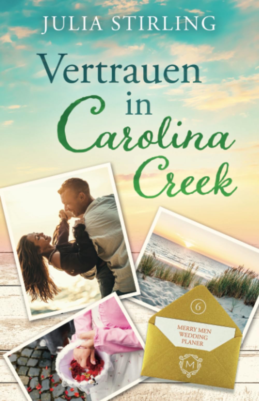 Vertrauen in Carolina Creek: The Merry Men Weddingplanner 6 Contemporary literature