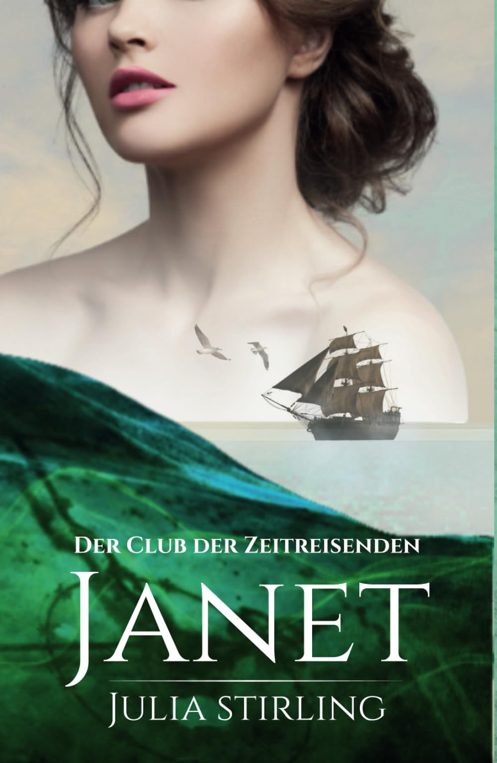 Janet: Der Club der Zeitreisenden von Dundarg - Band 5 Historical Fiction